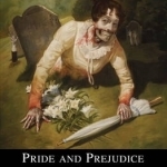 Pride and Prejudice and Zombies: The Graphic Novel