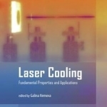 Laser Cooling: Fundamental Properties and Applications