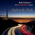 Angels on the Radio by Rob Carlson