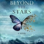 What Lies Beyond the Stars: A Novel
