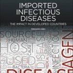 Imported Infectious Diseases: The Impact in Developed Countries