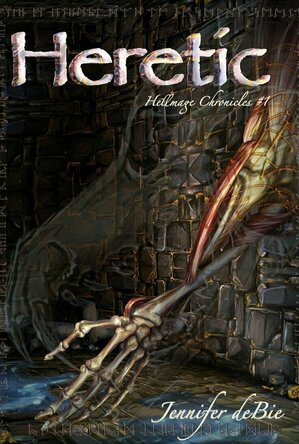 Heretic (Hellmage Chronicles, #1)