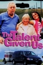 The Talent Given Us (2004)