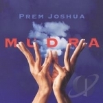 Mudra by Prem Joshua