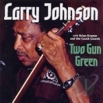 Two Gun Green by Larry Johnson