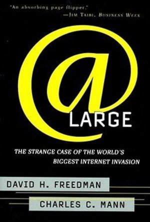 At Large: The Strange Case of the World&#039;s Biggest Internet Invasion
