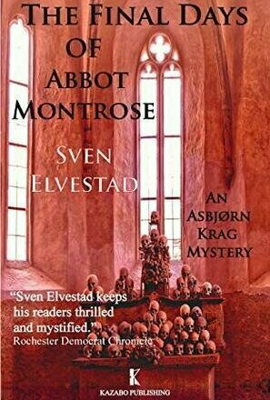 The Final Days of Abbot Montrose: An Asbjørn Krag Mystery