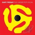 File Under Pop Vocal by Gary Frenay