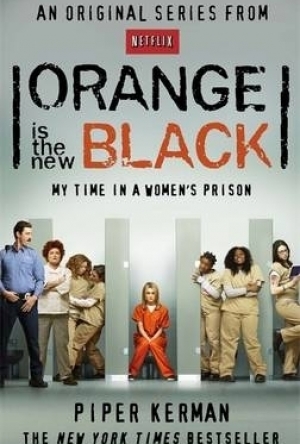 Orange is the New Black: My Time in a Women&#039;s Prison