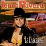 La Chacalosa by Jenni Rivera