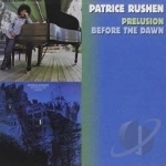 Prelusion/Before the Dawn by Patrice Rushen