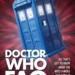 Doctor Who FAQ: All That's Left to Know About the Most Famous Time Lord in the Universe