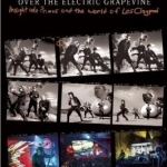 Primus: Over the Electric Grapevine: Insight into Primus and the World of Les Claypool