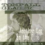 Another Log on the Fire: Hillbilly Central #2 by Tompall Glaser
