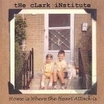 Home Is Where the Heart Attack Is by Clark Institute