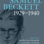 The Letters of Samuel Beckett: Volume 1, 1929-1940