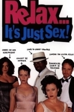 Relax... It&#039;s Just Sex (1999)