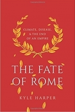 The Fate of Rome: Climate, Disease, and the End of an Empire