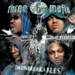 Da Unbreakables by Three 6 Mafia