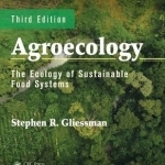 Agroecology: The Ecology of Sustainable Food Systems