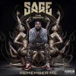 Remember Me by Sage The Gemini