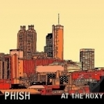 At the Roxy (Atlanta &#039;93) by Phish