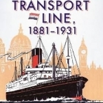 The Atlantic Transport Line, 1881-1931: A History with Details on All Ships