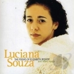 Poems of Elizabeth Bishop and Other Songs by Luciana Souza