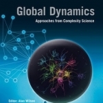 Global Dynamics: Approaches from Complexity Science