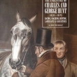 The Engravings of Charles and George Hunt 1820 - 1870: Racing, Coaching, Hunting, Landscapes &amp; Caricatures