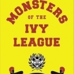 Monsters of the Ivy League