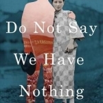 Do Not Say We Have Nothing