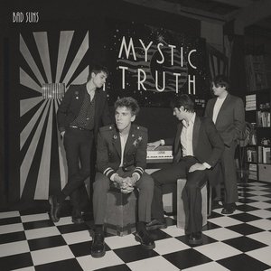 Mystic Truth by Bad Suns