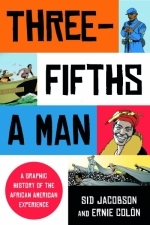 Three-Fifths a Man:  A Graphic History of the African
