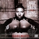 Fight Music by Guns-N-Butter / Reef The Lost Cauze