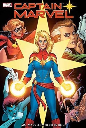 Captain Marvel: Ms. Marvel - A Hero is Born