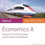 Edexcel Economics A Student Guide: Theme 2 the UK Economy - Performance and Policies
