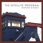 Adoration In Retreat by Satellite Program
