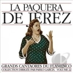 Masters of Flamenco, Vol. 22 by La Paquera De Jerez