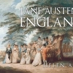 Jane Austen&#039;s England