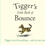 Winnie-the-Pooh: Tigger&#039;s Little Book of Bounce