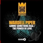 Gimme Something Real by Wardell Piper