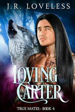Loving Carter (True Mates #4)