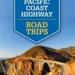 Lonely Planet Pacific Coast Highways Road Trips