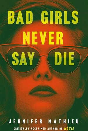 Bad Girls Never Say Die