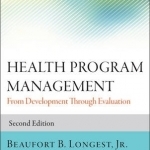 Health Program Management: From Development Through Evaluation