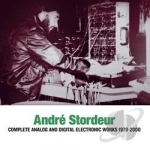 Complete Analog and Digital Electronic Music 1978-2000 by Andre Stordeur