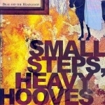 Small Steps, Heavy Hooves by Dear and the Headlights