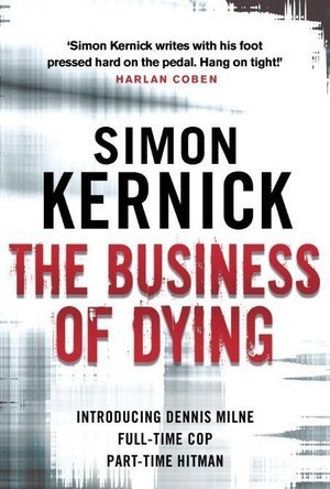 The Business of Dying (Dennis Milne, #1)