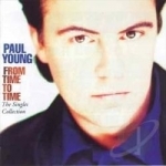 From Time to Time: The Singles Collection by Paul Young